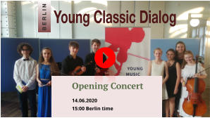 B E R L I N Opening Concert 14.06.2020 15:00 Berlin time